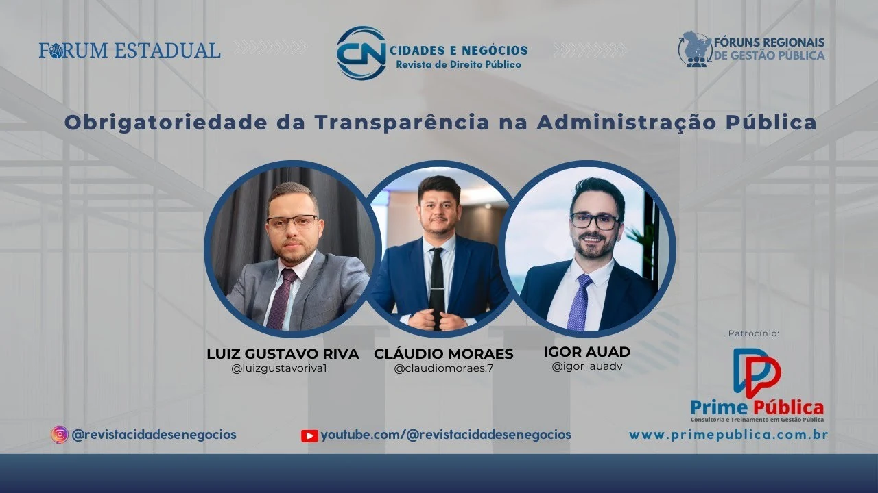 Live sobre a obrigatoriedade da transparência na Administração Pública, com Cláudio Moraes, Luiz Gustavo Riva e Igor Auad